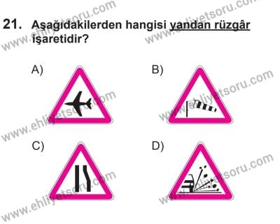 10 Ekim 2015 Tarihli Sürücü Adayları Sınavı K Kitapçığı 21. Soru