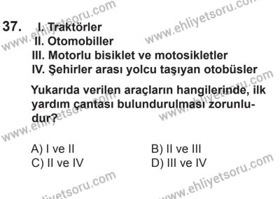 10 Ekim 2015 Tarihli Sürücü Adayları Sınavı K Kitapçığı 37. Soru