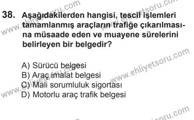 10 Ekim 2015 Tarihli Sürücü Adayları Sınavı K Kitapçığı 38. Soru