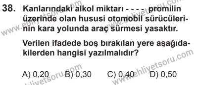 10 Ekim 2015 Tarihli Sürücü Adayları Sınavı L Kitapçığı 38. Soru