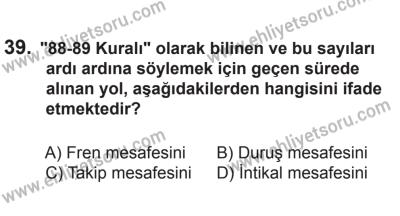 10 Ekim 2015 Tarihli Sürücü Adayları Sınavı L Kitapçığı 39. Soru
