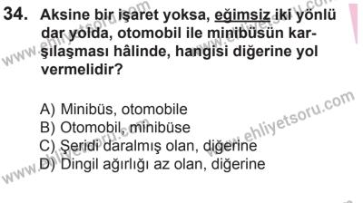 10 Ekim 2015 Tarihli Sürücü Adayları Sınavı M Kitapçığı 34. Soru
