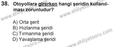 10 Ekim 2015 Tarihli Sürücü Adayları Sınavı M Kitapçığı 38. Soru