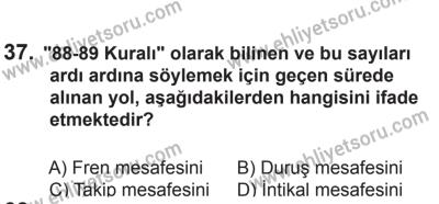 10 Ekim 2015 Tarihli Sürücü Adayları Sınavı N Kitapçığı 37. Soru