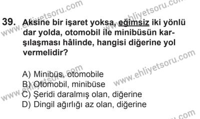 10 Ekim 2015 Tarihli Sürücü Adayları Sınavı N Kitapçığı 39. Soru