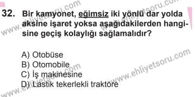 10 Ocak 2015 Tarihli Sürücü Adayları Sınavı K Kitapçığı 32. Soru