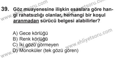 10 Ocak 2015 Tarihli Sürücü Adayları Sınavı K Kitapçığı 39. Soru