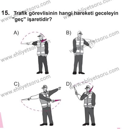 10 Ocak 2015 Tarihli Sürücü Adayları Sınavı N Kitapçığı 15. Soru