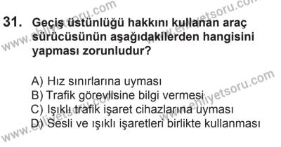 10 Ocak 2015 Tarihli Sürücü Adayları Sınavı N Kitapçığı 31. Soru
