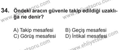 10 Ocak 2015 Tarihli Sürücü Adayları Sınavı N Kitapçığı 34. Soru