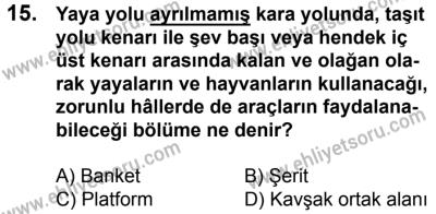 10 Şubat 2018 Tarihli Sürücü Adayları Sınavı K Kitapçığı 15. Soru