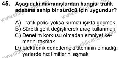 10 Şubat 2018 Tarihli Sürücü Adayları Sınavı K Kitapçığı 45. Soru