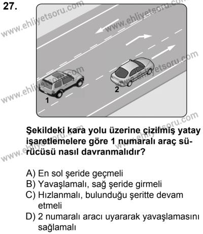 10 Şubat 2018 Tarihli Sürücü Adayları Sınavı M Kitapçığı 27. Soru