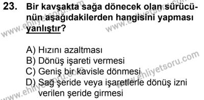 10 Şubat 2018 Tarihli Sürücü Adayları Sınavı N Kitapçığı 23. Soru