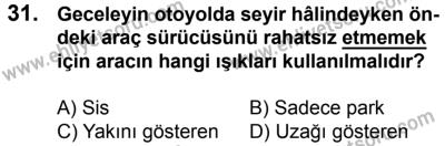 10 Şubat 2018 Tarihli Sürücü Adayları Sınavı N Kitapçığı 31. Soru