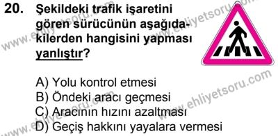 11 Şubat 2017 Tarihli Sürücü Adayları Sınavı K Kitapçığı 1. Oturum 20. Soru