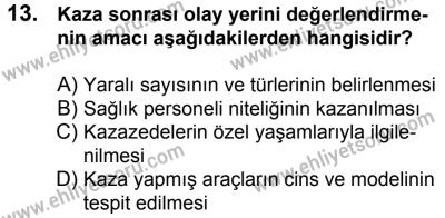 11 Şubat 2017 Tarihli Sürücü Adayları Sınavı L Kitapçığı 1. Oturum 13. Soru