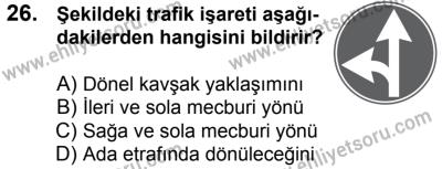 11 Şubat 2017 Tarihli Sürücü Adayları Sınavı M Kitapçığı 1. Oturum 26. Soru