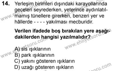 11 Şubat 2017 Tarihli Sürücü Adayları Sınavı M Kitapçığı 2. Oturum 14. Soru