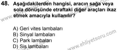 12 Ocak 2014 Tarihli Sürücü Adayları Sınavı K Kitapçığı 48. Soru