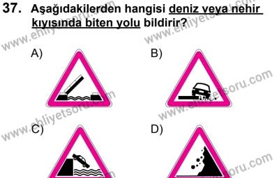 12 Ocak 2014 Tarihli Sürücü Adayları Sınavı N Kitapçığı 37. Soru