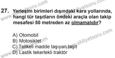 12 Temmuz 2014 Tarihli Sürücü Adayları Sınavı K Kitapçığı 27. Soru