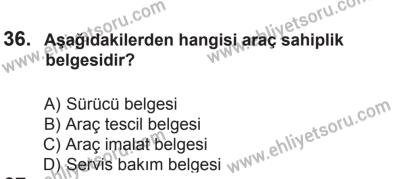 12 Temmuz 2014 Tarihli Sürücü Adayları Sınavı K Kitapçığı 36. Soru