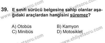 12 Temmuz 2014 Tarihli Sürücü Adayları Sınavı K Kitapçığı 39. Soru