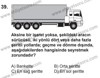 12 Temmuz 2014 Tarihli Sürücü Adayları Sınavı L Kitapçığı 39. Soru