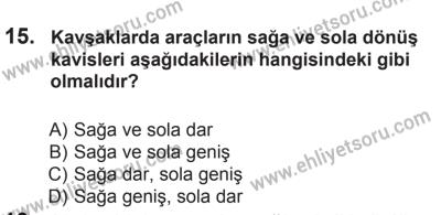 12 Temmuz 2014 Tarihli Sürücü Adayları Sınavı M Kitapçığı 15. Soru