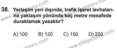 12 Temmuz 2014 Tarihli Sürücü Adayları Sınavı M Kitapçığı 38. Soru