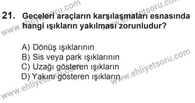 12 Temmuz 2014 Tarihli Sürücü Adayları Sınavı N Kitapçığı 21. Soru