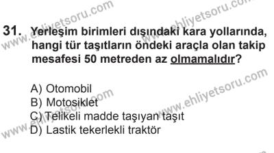 12 Temmuz 2014 Tarihli Sürücü Adayları Sınavı N Kitapçığı 31. Soru