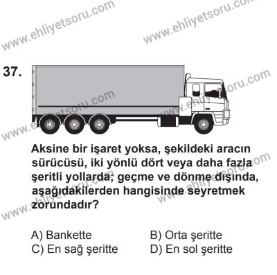 12 Temmuz 2014 Tarihli Sürücü Adayları Sınavı N Kitapçığı 37. Soru