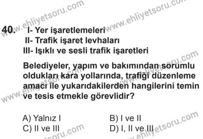 12 Temmuz 2014 Tarihli Sürücü Adayları Sınavı N Kitapçığı 40. Soru
