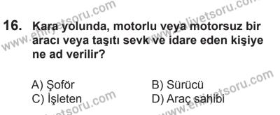 14 Haziran 2014 Tarihli Sürücü Adayları Sınavı K Kitapçığı 16. Soru