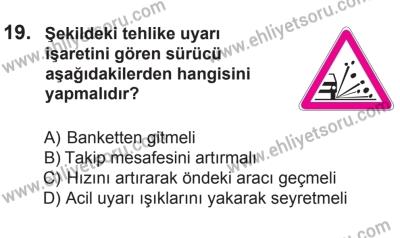 14 Haziran 2014 Tarihli Sürücü Adayları Sınavı K Kitapçığı 19. Soru