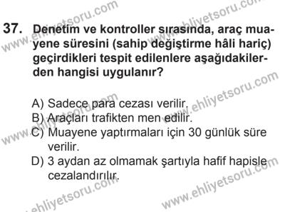 14 Haziran 2014 Tarihli Sürücü Adayları Sınavı K Kitapçığı 37. Soru