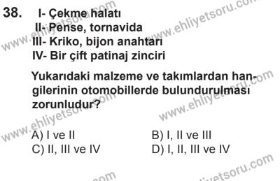 14 Haziran 2014 Tarihli Sürücü Adayları Sınavı K Kitapçığı 38. Soru