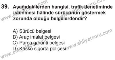 14 Haziran 2014 Tarihli Sürücü Adayları Sınavı K Kitapçığı 39. Soru