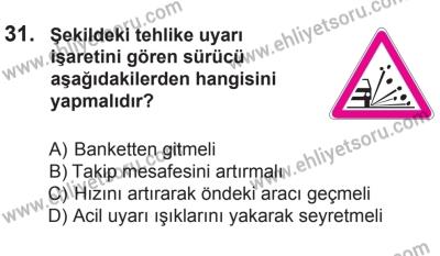14 Haziran 2014 Tarihli Sürücü Adayları Sınavı L Kitapçığı 31. Soru