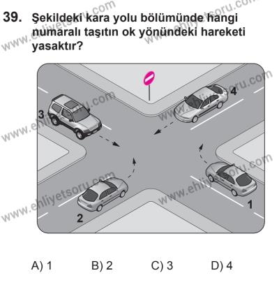 14 Haziran 2014 Tarihli Sürücü Adayları Sınavı L Kitapçığı 39. Soru