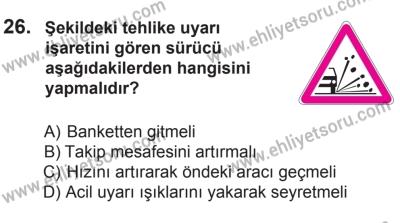 14 Haziran 2014 Tarihli Sürücü Adayları Sınavı M Kitapçığı 26. Soru