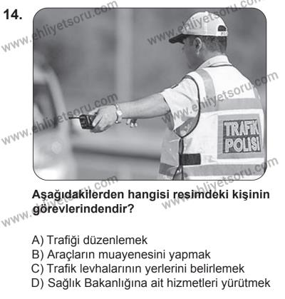 14 Haziran 2014 Tarihli Sürücü Adayları Sınavı N Kitapçığı 14. Soru