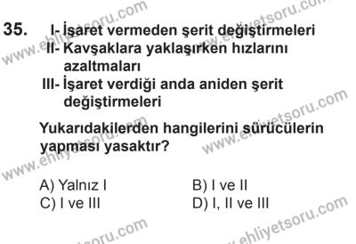 14 Haziran 2014 Tarihli Sürücü Adayları Sınavı N Kitapçığı 35. Soru