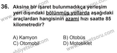 14 Haziran 2014 Tarihli Sürücü Adayları Sınavı N Kitapçığı 36. Soru
