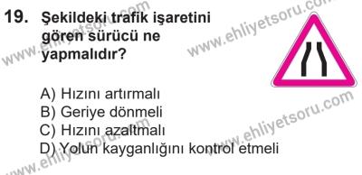 14 Nisan 2016 Tarihli Sürücü Adayları Sınavı K Kitapçığı 1Oturumu 19. Soru