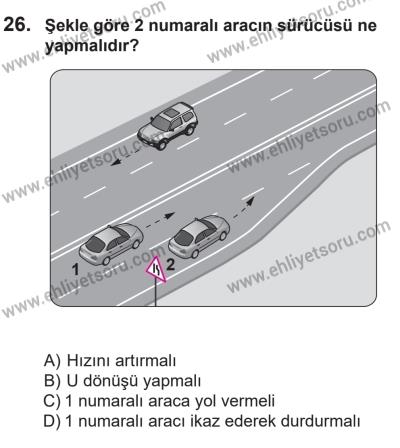 14 Nisan 2016 Tarihli Sürücü Adayları Sınavı K Kitapçığı 1Oturumu 26. Soru