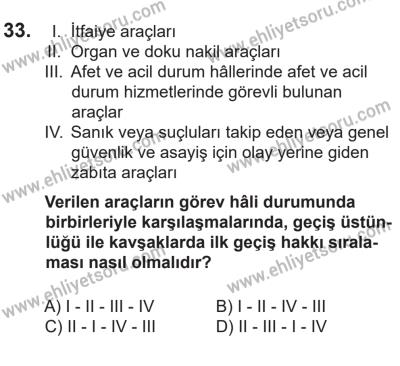 14 Nisan 2016 Tarihli Sürücü Adayları Sınavı K Kitapçığı 1Oturumu 33. Soru