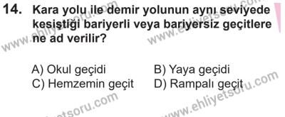 14 Nisan 2016 Tarihli Sürücü Adayları Sınavı K Kitapçığı 2Oturumu 14. Soru